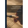 Noah's Ark, Tourist Class