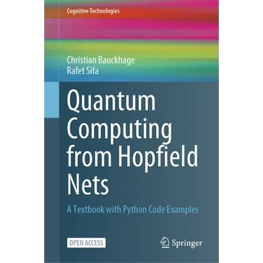 Quantum Computing from Hopfield Nets: A Textbook with Python Code Examples