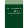 Transforming Work, Second Edition