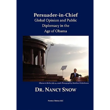 Persuader-in-Chief: Global Opinion and Public Diplomacy in the Age of Obama