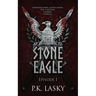 The Stone Eagle: Episode I