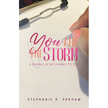 You Are the Storm: A Journal of My Journey to You