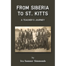 From Siberia to St. Kitts: A Teacher's Journey