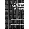 A Guide for Field Workers in Folklore