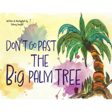 Don't Go Past the Big Palm Tree