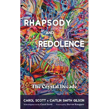 Rhapsody and Redolence: The Crystal Decade