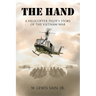 The Hand: A Helicopter Pilot's Story of the Vietnam War
