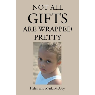 Not All Gifts Are Wrapped Pretty