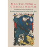 On Guerilla Warfare: Mao Tse-Tung On Guerilla Warfare
