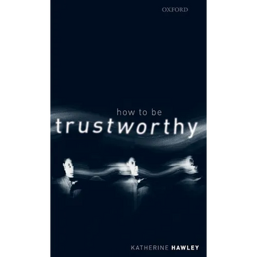 How to Be Trustworthy