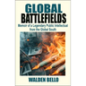 Global Battlefields: Memoir of a Legendary Public Intellectual from the Global South