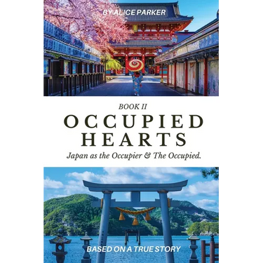 Occupied Hearts II: Japan ss the Occupier & the Occupied.