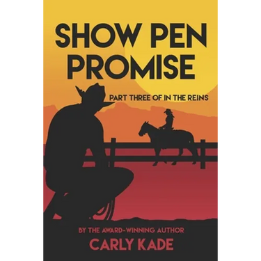 Show Pen Promise: In The Reins Equestrian Romance Series Book 3