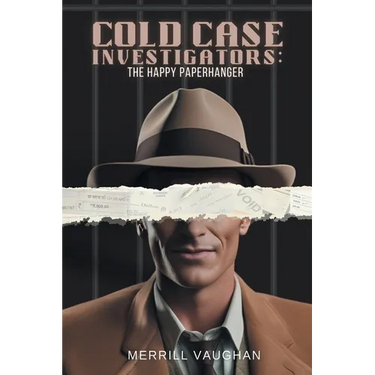Cold Case Investigators: The Happy Paperhanger