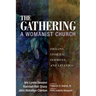 The Gathering, a Womanist Church: Origins, Stories, Sermons, and Litanies
