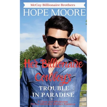 Her Billionaire Cowboy's Trouble in Paradise