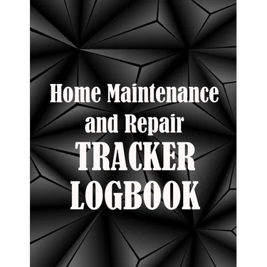 Home Maintenance and Repair Tracker Logobok: Amazing Gift Idea Elegant Handyman Log To Keep Record of Maintenance for Date, Phone, Sketch Detail and M