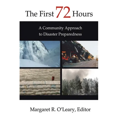 The First 72 Hours: A Community Approach to Disaster Preparedness