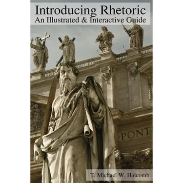 Introducing Rhetoric: An Illustrated & Interactive Guide
