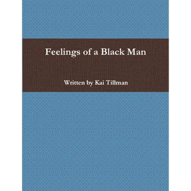 Feelings of a Black Man