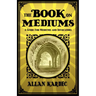 The Book on Mediums