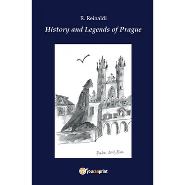History and legends of Prague