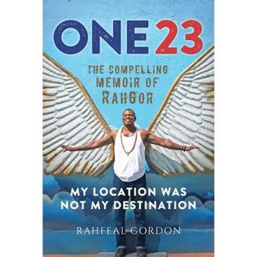 One23: The Compelling Memoir of RahGor