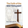 The Faith of the New Testament: A Pauline Trajectory