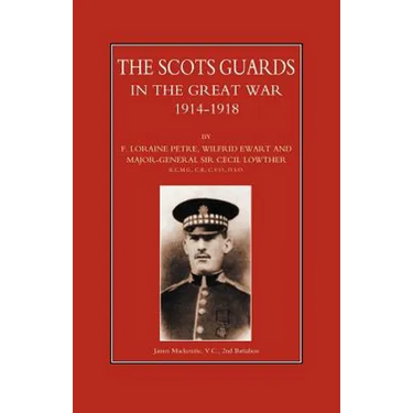 Scots Guards in the Great War