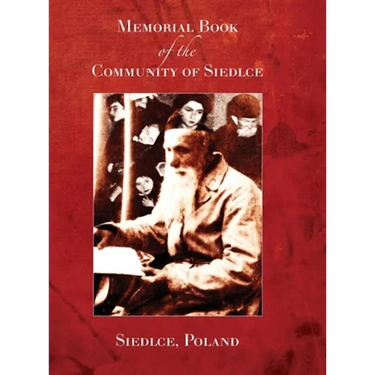 Memorial Book of the Community of Siedlce (Siedlce, Poland)