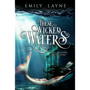 These Wicked Waters