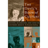 The Devil's Book of Culture: History, Mushrooms, and Caves in Southern Mexico