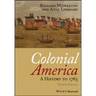Colonial America: A History to 1763