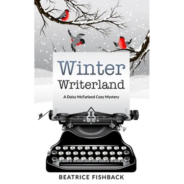 Winter Writerland: A Daisy McFarland Mystery