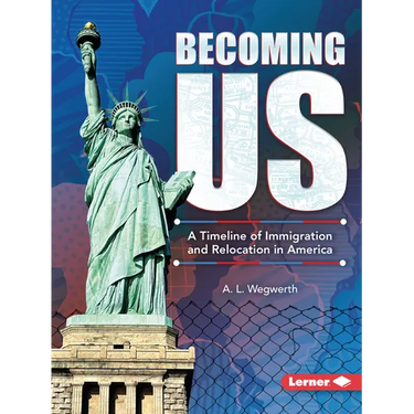 Becoming Us: A Timeline of Immigration and Relocation in America