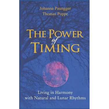 The Power of Timing: Living in Harmony with Natural and Lunar Cycles