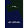 Haifa; or, Life in modern Palestine