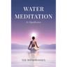 Water Meditation: Its Significance
