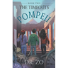 The TimeOuts Pompeii