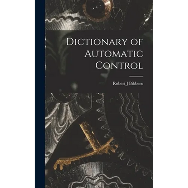Dictionary of Automatic Control
