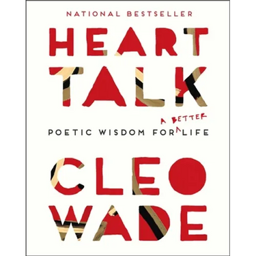 Heart Talk: Poetic Wisdom for a Better Life