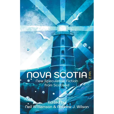 Nova Scotia Vol 2: New Speculative Fiction From Scotland