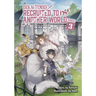 Isekai Tensei: Recruited to Another World: Omnibus 3 (Light Novel)