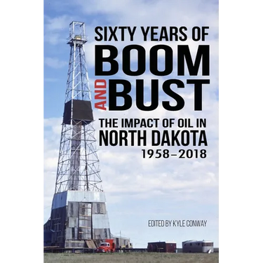 Sixty Years of Boom and Bust: The Impact of Oil in North Dakota, 1958-2018