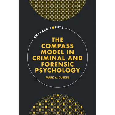 The Compass Model in Criminal and Forensic Psychology