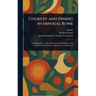 Cookery and Dining in Imperial Rome