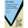Student Success in Physiology: Sbas and Emqs