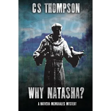 Why Natasha?: A Natasha McMorales Mystery