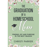 The Graduation of a Homeschool Mom