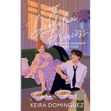 The Dandelion Princess (Royals of Sondmark, Book 4)